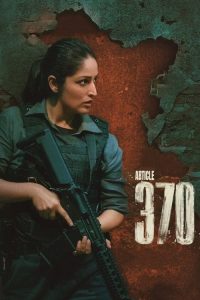 Article 370 2024 Hindi HDTS Full Movie 480p 720p 1080p