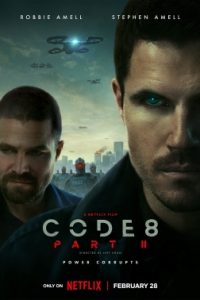 CODE 8: PART 2 – Netflix Original (2024) Dual Audio {Hindi-English} WEB-DL Full-Movie 480p 720p 1080p
