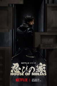 House of Ninjas – Netflix Original (2024) Season 1 Multi Audio {Hindi-English-Japanese} Complete Series 480p 720p 1080p