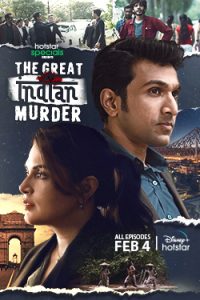 The Great Indian Murder (2022) Season 1 Hindi Complete Disney+ Hotstar WEB Series 480p 720p 1080p