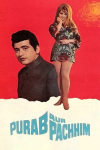 Purab Aur Pachhim 1970 Hindi Full Movie 480p 720p 1080p